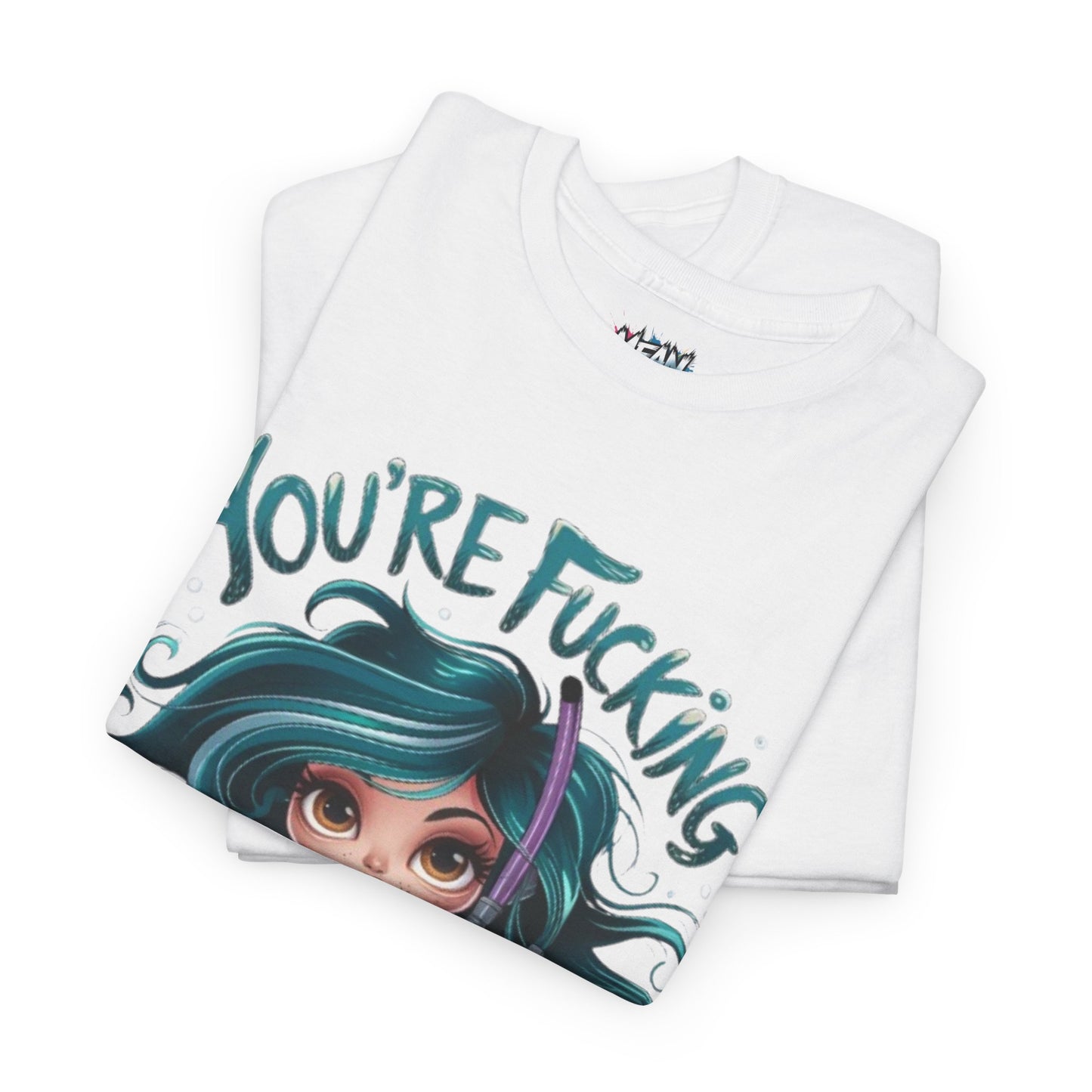 You're Fucking Annoying Tee