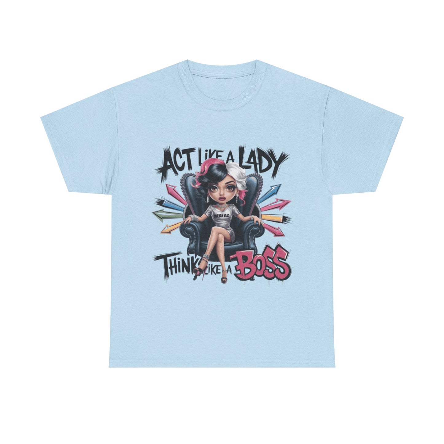 Act Like a Lady Boss Tee