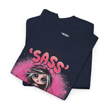 Put The Sass In Badass Tee